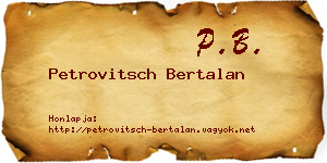 Petrovitsch Bertalan névjegykártya
